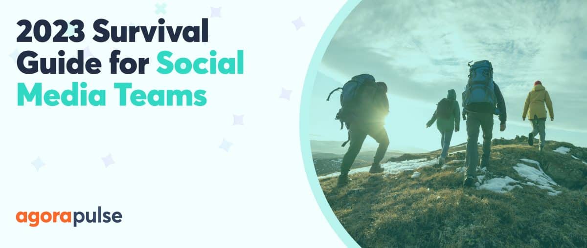 Feature image of Your Survival Guide for Social Media Teams in 2023
